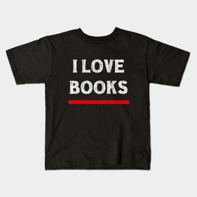 I Love Books Kids T-Shirt by vladocar